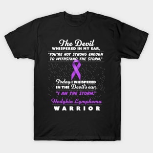 The Devil whispered Lymphoma Warrior ribbon awareness T-Shirt